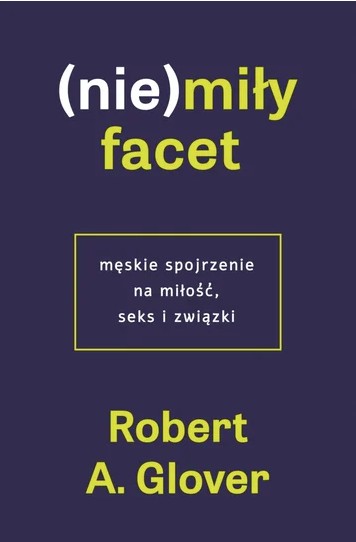 (nie)miły facet – książka o mężczyznach